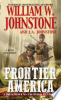 Frontier America by Johnstone, William W