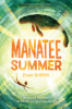 Manatee summer by Griffith, Evan