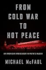 From_Cold_War_to_Hot_Peace