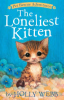 The loneliest kitten by Webb, Holly