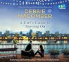 A girl's guide to moving on by Macomber, Debbie