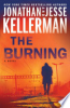 The burning / by Kellerman, Jonathan