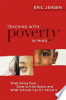 Teaching with poverty in mind by Jensen, Eric