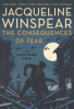 The consequences of fear by Winspear, Jacqueline
