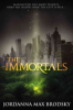 The immortals by Brodsky, Jordanna Max