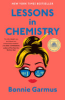 Lessons in chemistry by Garmus, Bonnie