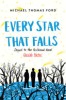 Every star that falls by Ford, Michael Thomas