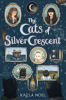 The cats of Silver Crescent by Noel, Kaela