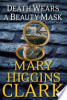 Death wears a beauty mask and other stories by Clark, Mary Higgins