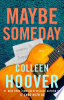 Maybe someday by Hoover, Colleen