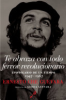 Te abraza con todo fervor revolucionario by Guevara, Che
