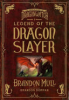 Legend of the dragon slayer by Mull, Brandon