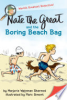 Nate the Great and the boring beach bag by Sharmat, Marjorie Weinman
