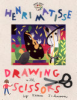 Henri Matisse : drawing with scissors by O'Connor, Jane