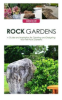 Rock gardens by Elliot, Karen