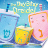 The itsy bitsy dreidel by Burton, Jeffrey