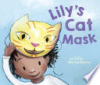 Lily's cat mask by Fortenberry, Julie