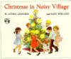 Christmas in Noisy Village by Lindgren, Astrid