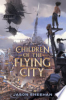 Children of the flying city by Sheehan, Jason