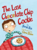 The last chocolate chip cookie by Rix, Jamie