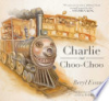 Charlie the Choo-Choo by Evans, Beryl