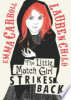 The little match girl strikes back by Carroll, Emma