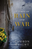 In times of rain and war by Wright, Camron Steve