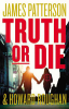 Truth or die by Patterson, James