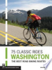 75_classic_rides__Washington___the_best_road_biking_routes