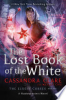 The lost Book of the White by Clare, Cassandra