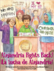 Alejandria fights back! = by Hernandez-Linares, Leticia