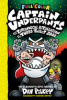 Captain Underpants and the tyrannical retaliation of the Turbo Toilet 2000 by Pilkey, Dav