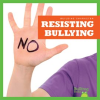 Resisting bullying by Pettiford, Rebecca
