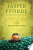The Last Dragonslayer by Fforde, Jasper
