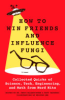 How_to_win_friends_and_influence_fungi