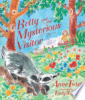 Betty and the mysterious visitor by Twist, Anne
