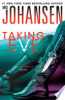 Taking Eve by Johansen, Iris