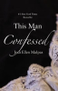 This man confessed by Malpas, Jodi Ellen