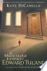 The miraculous journey of Edward Tulane by DiCamillo, Kate