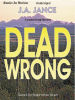 Dead Wrong by Jance, Judith A