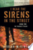 I_hear_the_sirens_in_the_street