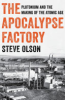 The apocalypse factory by Olson, Steve