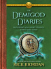 The demigod diaries by Riordan, Rick