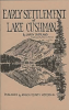 Early settlement of Lake Cushman by Overland, Larry