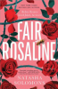 Fair Rosaline by Solomons, Natasha