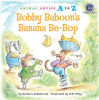 Bobby Baboon's banana be-bop by Derubertis, Barbara