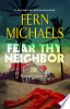 Fear thy neighbor by Michaels, Fern