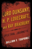 Lord_Dunsany__H_P__Lovecraft__and_Ray_Bradbury