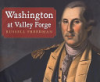 Washington at Valley Forge by Freedman, Russell