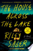 The house across the lake by Sager, Riley